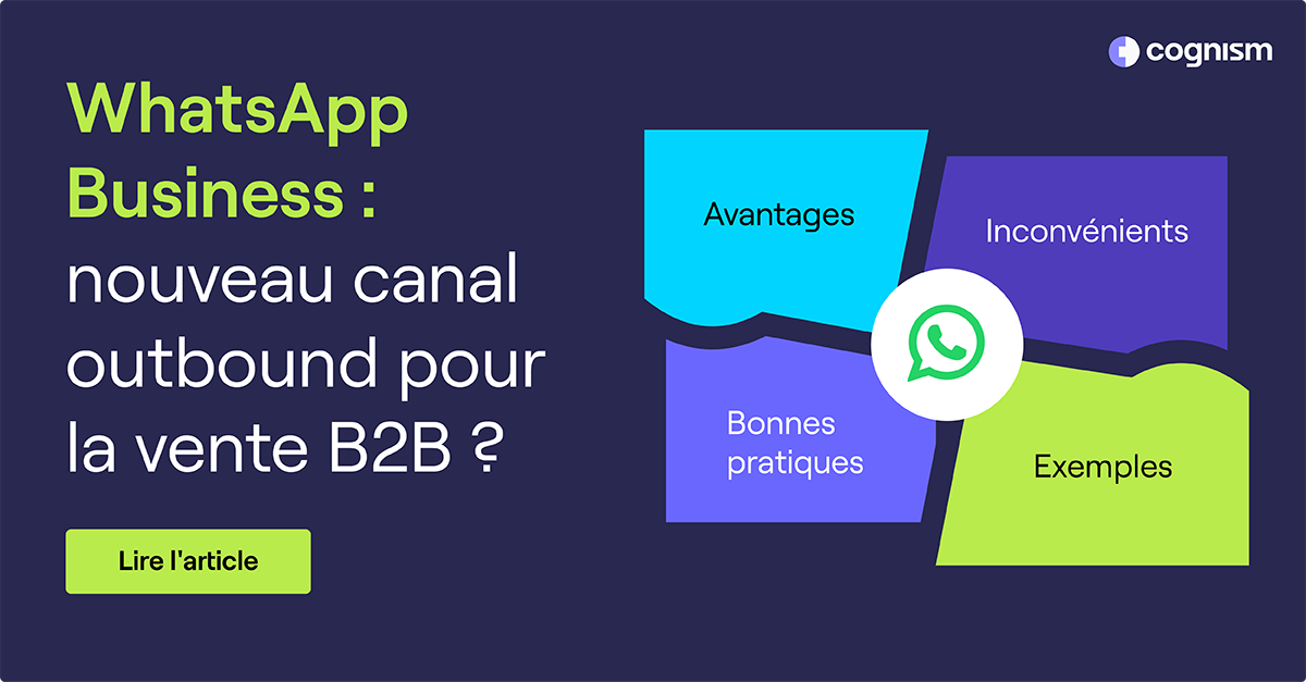 WhatsApp : Le Nouveau Canal Outbound Pour La Vente B2B